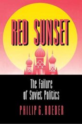 book Red Sunset: The Failure of Soviet Politics