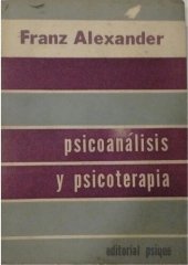 book Psicoanálisis y psicoterapia : progresos alcanzados en la teoría, la técnica y el adiestramiento