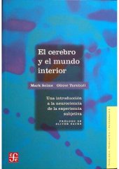 book El cerebro y el mundo interior : una introducción a la neurociencia de la experiencia objetiva