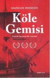 book Köle Gemisi: İnsanlık Tarihinde Bir Yolculuk