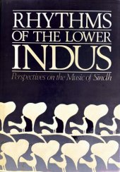 book Rhythms of The Lower Indus: Perspectives on the Music of Sindh