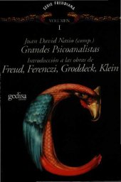 book Grandes psicoanalistas. 1, Introducción a las obras de S. Freud, S. Ferenczi, G. Groddeck, M. Klein