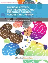 book Physical Activity, Self-Regulation, and Executive Control Across the Lifespan