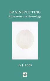 book BRAINSPOTTING: Adventures in Neurology