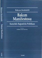 book Bakım Manifestosu: Karşılıklı Bağımlılık Politikası