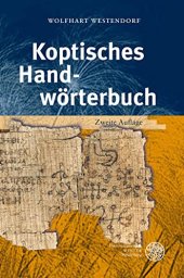 book Koptisches Handworterbuch: Bearbeitet Auf Der Grundlage Des Koptischen Handworterbuchs Von Wilhelm Spiegelberg