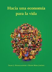 book Hacia una economía para la vida. Preludio a una segunda crítica de la economía política