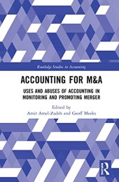 book Accounting for M&A: Uses and Abuses of Accounting in Monitoring and Promoting Merger