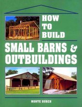 book How to Build Small Barns & Outbuildings