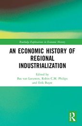 book An Economic History of Regional Industrialization