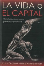 book La vida o el capital