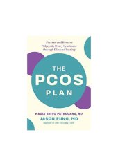 book The PCOS Plan - Prevent and Reverse Polycystic Ovary Syndrome through Diet and Fasting