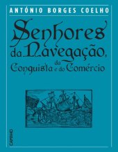 book Senhores da Navegação, da Conquista e do Comércio