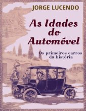 book As idades do Automóvel - Os primeiros carros da história