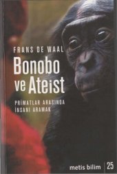 book Bonobo ve Ateist: Primatlar Arasında İnsanı Aramak