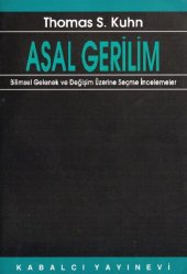 book Asal Gerilim: Bilimsel Gelenek ve Değişim Üzerine Seçme İncelemeler