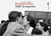 book 1960. Io reporter. Ediz. illustrata