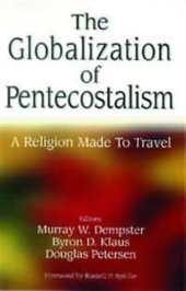 book Globalization of Pentecostalism : A Religion Made to Travel