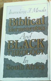 book Biblical Hermeneutics and Black Theology in South Africa