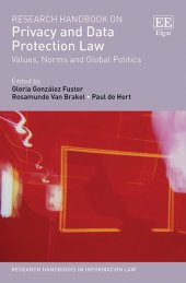 book Research Handbook on Privacy and Data Protection Law: Values, Norms and Global Politics