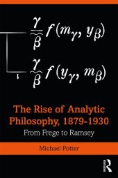 book The Rise of Analytic Philosophy, 1879–1930: From Frege to Ramsey