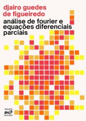 book Análise de Fourier e Equações Diferenciais Parciais