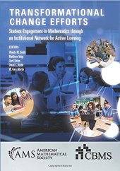 book Transformational Change Efforts: Student Engagement in Mathematics through an Institutional Network for Active Learning