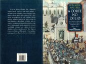 book A Corte no Exílio - Civilização e poder no Brasil às vésperas da Independência (1808 a 1821)