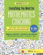 book Everything You Need for Mathematics Coaching: Tools, Plans, and a Process That Works for Any Instructional Leader, Grades K-12