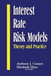 book Interest Rate Risk Models: Theory and Practice