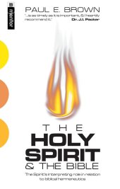 book The Holy Spirit And the Bible: The Spirit's interpreting role in relation to Biblical Hermeneutics