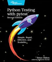 book Python Testing with pytest: Simple, Rapid, Effective, and Scalable