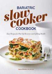 book Bariatric Slow Cooker Cookbook: Easy Recipes for Post-Op Recovery and Lifelong Health