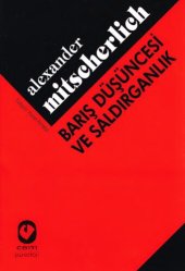 book Barış Düşüncesi ve Saldırganlık: Sosyo-Psikanalitik Bir Deneme