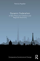 book Dynamic Federalism; A New Theory for Cohesion and Regional Autonomy