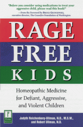 book Rage Free Kids: Homeopathic Medicine for Defiant, Aggressive, and Violent Children (Homeopathy)