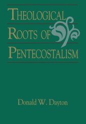 book Theological Roots of Pentecostalism