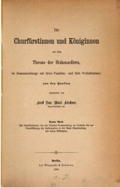 book Die Churfürstinnen [Kurfürstinnen] von der Kirchenversammlung zu Costnitz bis zur Drchführung der Reformation in der Mark Brandenburg