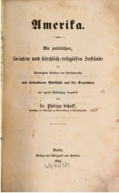 book Amerika:Die politischen, sozialen und kirchlich-religiösen Zustände der Vereinigten Staaten von Nordamerika mit besonderer Rücksicht auf die Deutschen dargestellt