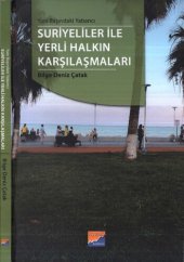 book Yanı Başındaki Yabancı: Suriyeliler ile Yerli Halkın Karşılaşmaları