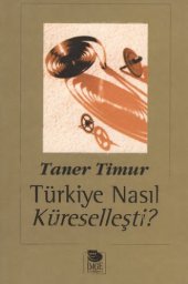 book Türkiye Nasıl Küreselleşti?