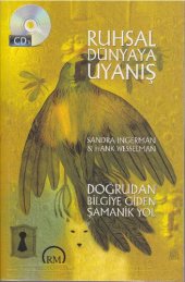 book Ruhsal Dünyaya Uyanış: Doğrudan Bilgiye Giden Şamanik Yol