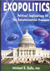 book Exopolitics; Political Implications Of The Extraterrestrial Presence