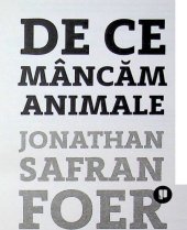 book De ce mancam animale