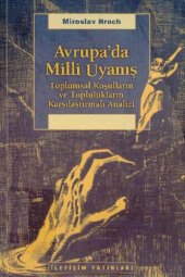 book Avrupa'da Milli Uyanış: Toplumsal Koşulların ve Toplulukların Karşılaştırmalı Analizi