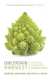 book Uncertain Harvest: The Future of Food on a Warming Planet (Digestions, 2)