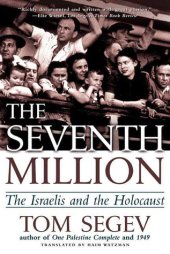 book The Seventh Million: The Israelis and the Holocaust