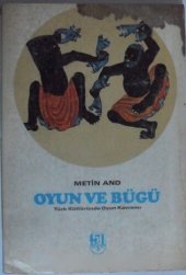 book Oyun ve Büyü: Türk Kültüründe Oyun Kavramı