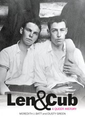 book Len & Cub: A Queer History