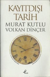 book Kayıt Dışı Tarih